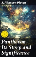 Cover: Pantheism, Its Story and Significance - Good Press