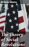 Cover: The Theory of Social Revolutions - Good Press