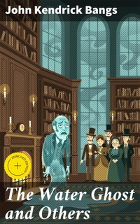 Enlarge image Cover: The Water Ghost and Others - Good Press