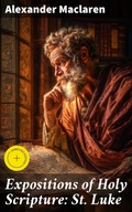 Cover: Expositions of Holy Scripture: St. Luke - Good Press