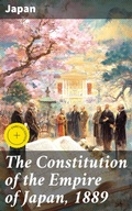 Cover: The Constitution of the Empire of Japan, 1889 - Good Press
