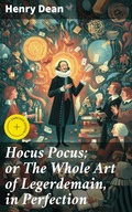 Cover: Hocus Pocus; or The Whole Art of Legerdemain, in Perfection - Good Press