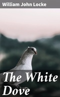 Cover: The White Dove - Good Press