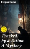 Cover: Tracked by a Tattoo: A Mystery - Good Press