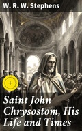Cover: Saint John Chrysostom, His Life and Times - Good Press