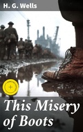 Cover: This Misery of Boots - Good Press