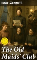 Cover: The Old Maids' Club - Good Press