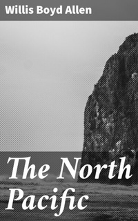 Abbildung von: The North Pacific - Good Press