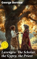 Cover: Lavengro: The Scholar, the Gypsy, the Priest - Good Press