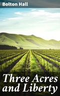 Cover: Three Acres and Liberty - Good Press