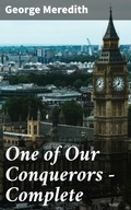 Cover: One of Our Conquerors - Complete - Good Press