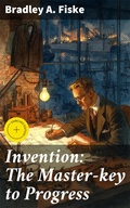 Cover: Invention: The Master-key to Progress - Good Press