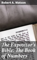 Cover: The Expositor's Bible: The Book of Numbers - Good Press