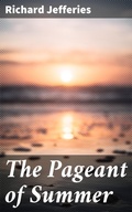 Cover: The Pageant of Summer - Good Press