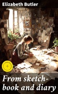 Cover: From sketch-book and diary - Good Press