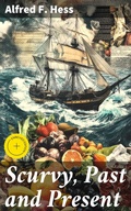 Cover: Scurvy, Past and Present - Good Press