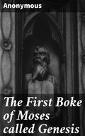 Cover: The First Boke of Moses called Genesis - Good Press