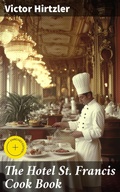 Cover: The Hotel St. Francis Cook Book - Good Press