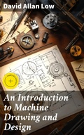 Cover: An Introduction to Machine Drawing and Design - Good Press