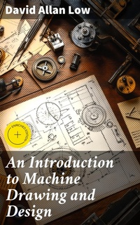 Enlarge image Cover: An Introduction to Machine Drawing and Design - Good Press