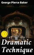 Cover: Dramatic Technique - Good Press