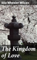 Cover: The Kingdom of Love - Good Press