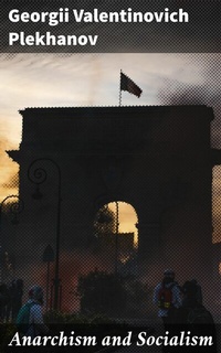 Abbildung von: Anarchism and Socialism - Good Press