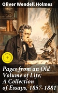 Cover: Pages from an Old Volume of Life; A Collection of Essays, 1857-1881 - Good Press