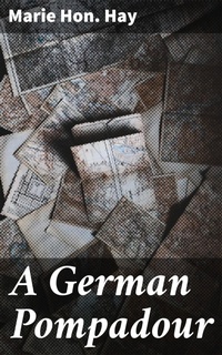 Enlarge image Cover: A German Pompadour - Good Press