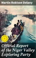 Cover: Official Report of the Niger Valley Exploring Party - Good Press