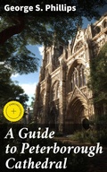 Cover: A Guide to Peterborough Cathedral - Good Press