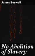 Cover: No Abolition of Slavery - Good Press
