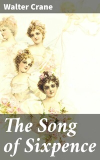 Abbildung von: The Song of Sixpence - Good Press