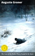 Cover: The Case of the Pocket Diary Found in the Snow - Good Press