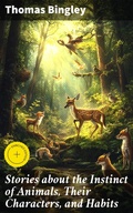 Cover: Stories about the Instinct of Animals, Their Characters, and Habits - Good Press