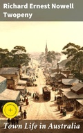 Cover: Town Life in Australia - Good Press