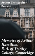 Cover: Memoirs of Arthur Hamilton, B. A. of Trinity College, Cambridge - Good Press