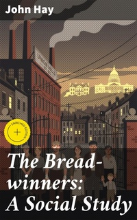 Enlarge image Cover: The Bread-winners: A Social Study - Good Press