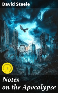 Enlarge image Cover: Notes on the Apocalypse - Good Press