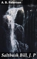 Cover: Saltbush Bill, J. P - Good Press