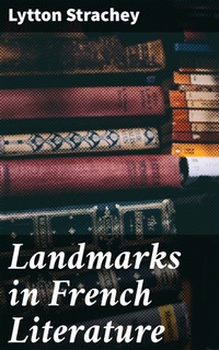 Enlarge image Cover: Landmarks in French Literature - Good Press
