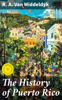 Enlarge image Cover: The History of Puerto Rico - Good Press