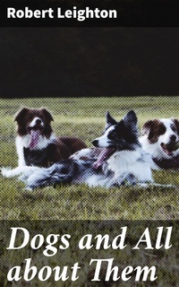 Enlarge image Cover: Dogs and All about Them - Good Press
