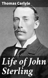 Abbildung von: Life of John Sterling - Good Press