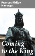 Cover: Coming to the King - Good Press