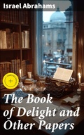 Cover: The Book of Delight and Other Papers - Good Press