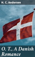 Cover: O. T., A Danish Romance - Good Press