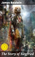 Cover: The Story of Siegfried - Good Press