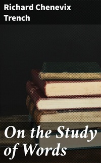 Abbildung von: On the Study of Words - Good Press