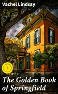 Cover: The Golden Book of Springfield - Good Press
